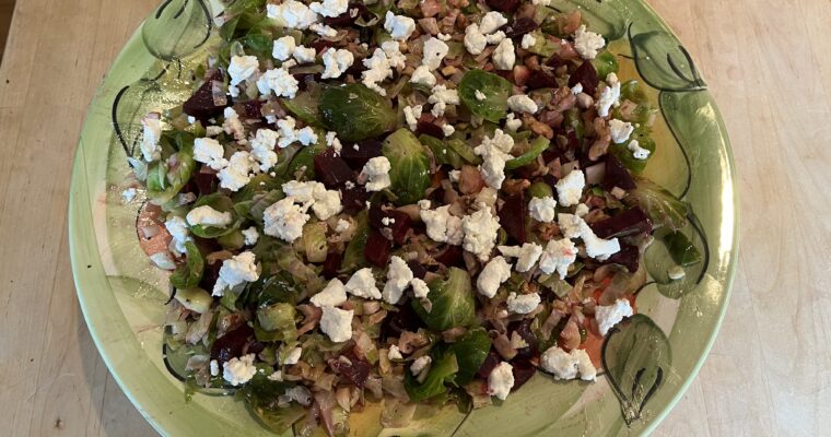 Brussels Sprouts, Beets, & Goat Cheese salad w/Dijon Vinaigrette